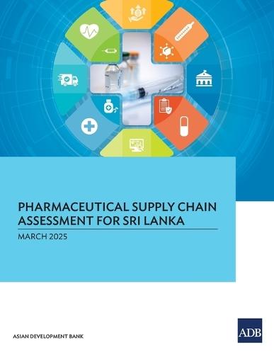 Pharmaceutical Supply Chain Assessment for Sri Lanka  by Asian Development Bank at Abbey's Bookshop, 