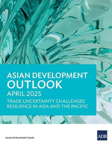Asian Development Outlook (ADO) April 2025  by Asian Development Bank at Abbey's Bookshop, 