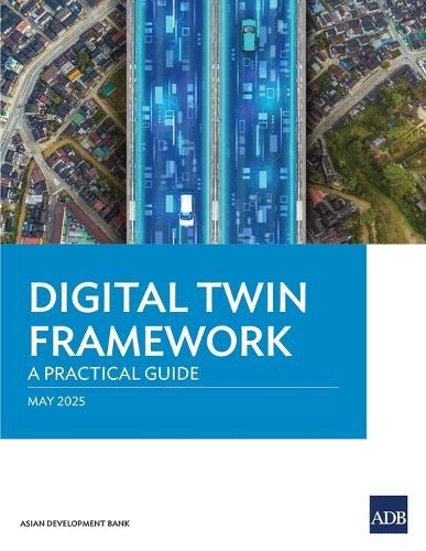 Digital Twin Framework: A Practical Guide  by Asian Development Bank at Abbey's Bookshop, 