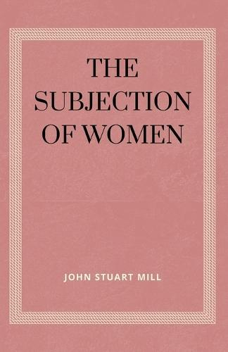 The Subjection of Women