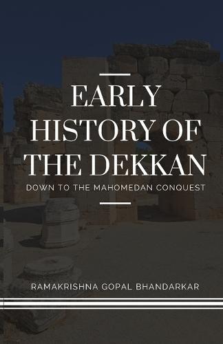 Early History of the Dekhan