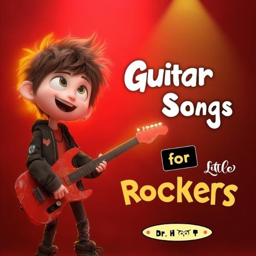 Guitar Songs for Little Rockers