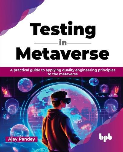 Metaverse Testing  by Ajay Pandey at Abbey's Bookshop, 