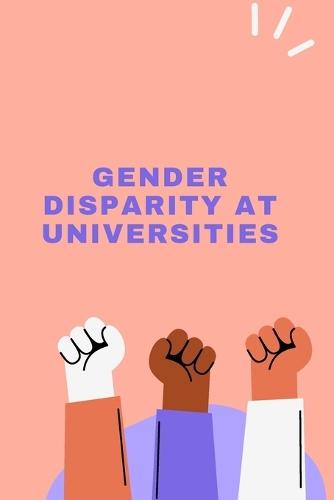 Gender Disparity at Universities  by Jaswant Saini at Abbey's Bookshop, 