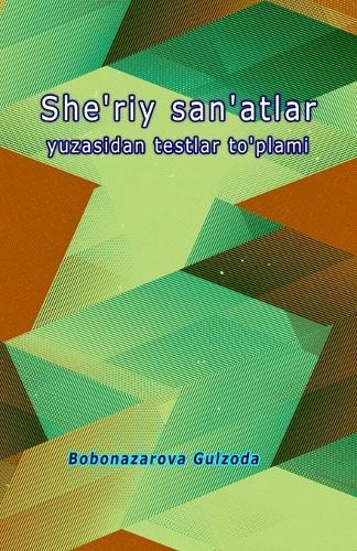 She'riy san'atlar yuzasidan testlar to'plami  by Bobonazarova Gulzoda at Abbey's Bookshop, 
