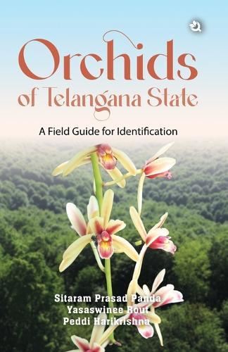 Orchids of Telangana State:  A Field Guide for Identification  by Sitaram Prasad Panda at Abbey's Bookshop, 
