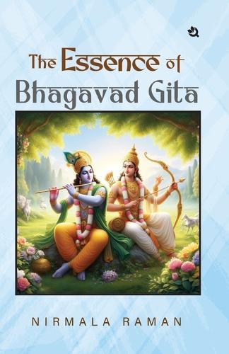 The Essence of The Bhagavad Gita  by Nirmala Raman at Abbey's Bookshop, 