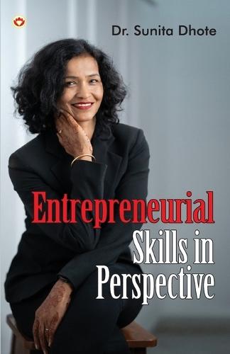 Entrepreneurial Skills in Perspective (Edition2024)  by Dr Sunita N Dhote at Abbey's Bookshop, 