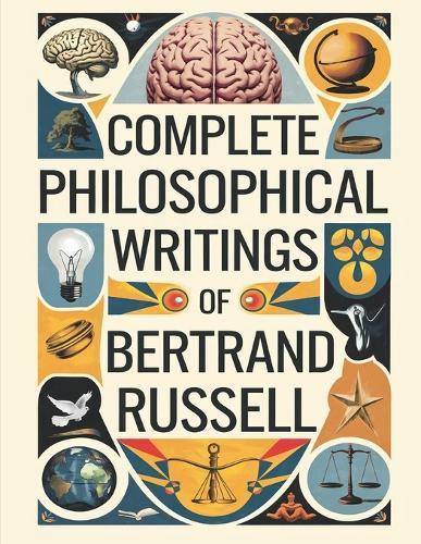 Complete Philosophical Writings of Bertrand Russell  by Bertrand Original Thinkers Institute at Abbey's Bookshop, 