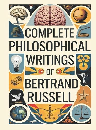 Complete Philosophical Writings of Bertrand Russell  by Bertrand Original Thinkers Institute at Abbey's Bookshop, 
