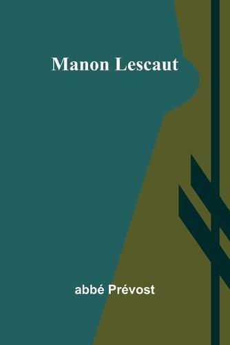 Manon Lescaut  by Abbé Prévost at Abbey's Bookshop, 