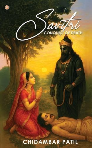Savitri (Conquest of Death)  by Chidambar Patil at Abbey's Bookshop, 