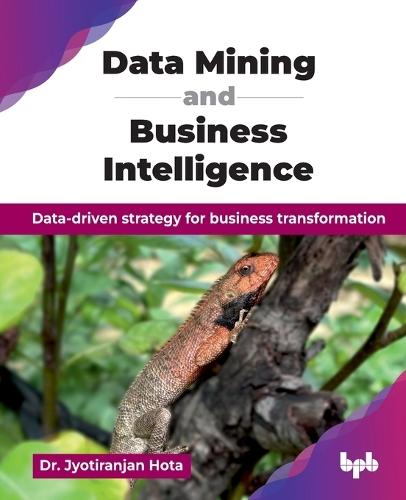 Data Mining and Business Intelligence  by Jyotiranjan Hota at Abbey's Bookshop, 