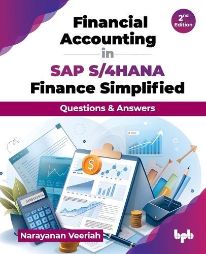 Financial Accounting in SAP S/4HANA Finance Simplified: Questions & Answers  by Narayanan Veeriah at Abbey's Bookshop, 