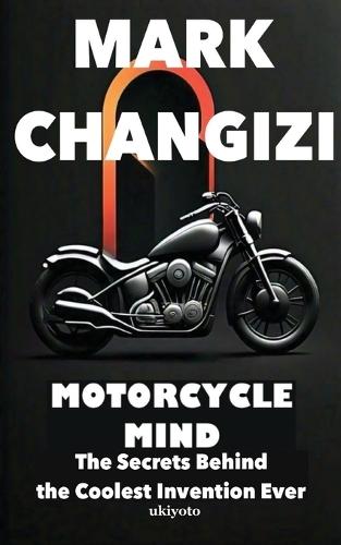 Motorcycle Mind  by Mark Changizi at Abbey's Bookshop, 