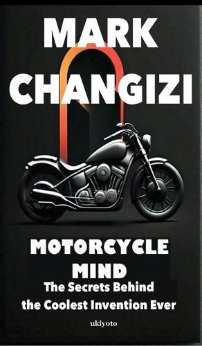 Motorcycle Mind  by Mark Changizi at Abbey's Bookshop, 