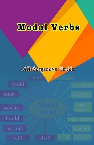 Modal Verbs: (Learning English)  by Allaberganova Umida at Abbey's Bookshop, 