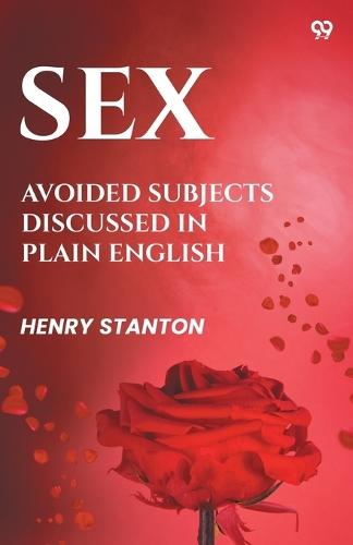 Sex Avoided Subjects Discussed In Plain English  by Henry Stanton at Abbey's Bookshop, 
