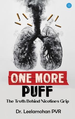 One More Puff: The Truth Behind Nicotine’s Grip