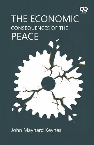 The Economic Consequences Of The Peace