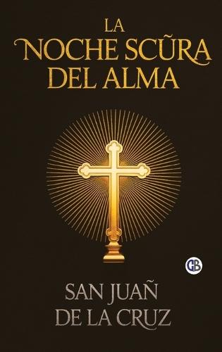 La Noche Scura Del Alma  by San Juan de La Cruz at Abbey's Bookshop, 