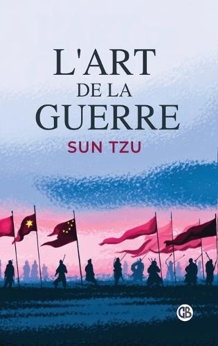 L'Art de la Guerre  by Sun Tzu at Abbey's Bookshop, 