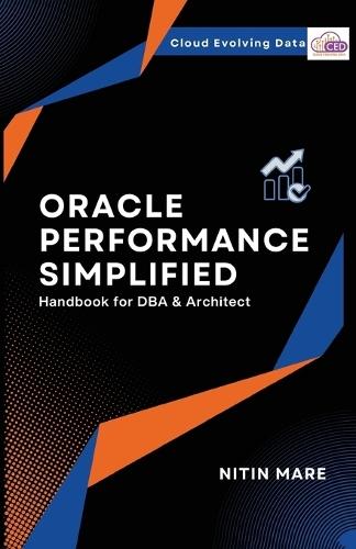 Oracle Performance Simplified  by Nitin Mare at Abbey's Bookshop, 