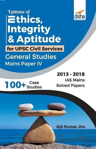 Epitome of Ethics, Integrity & Aptitude for Upsc Civil Services General Studies Mains Paper Iv  by Disha Experts at Abbey's Bookshop, 