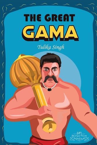 The Great Gama  by Tulika Singh at Abbey's Bookshop, 