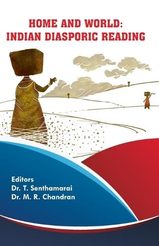 Home and World: Indian Diasporic Reading