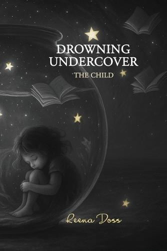 Drowning Undercover  by Reena Doss at Abbey's Bookshop, 