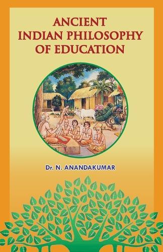 Ancient Indian Philosophy of Education
