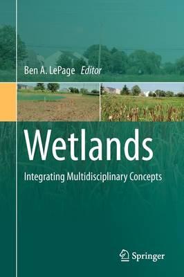 Wetlands: Integrating Multidisciplinary Concepts  by Ben A. LePage at Abbey's Bookshop, 