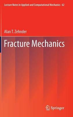 Fracture Mechanics  by Alan T. Zehnder at Abbey's Bookshop, 