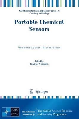 Portable Chemical Sensors: Weapons Against Bioterrorism  by Dimitrios P. Nikolelis at Abbey's Bookshop, 