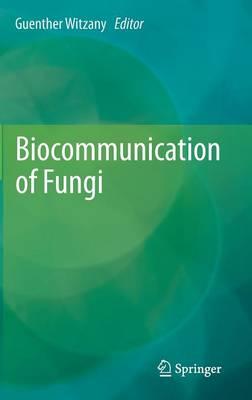 Biocommunication of Fungi  by Günther Witzany at Abbey's Bookshop, 