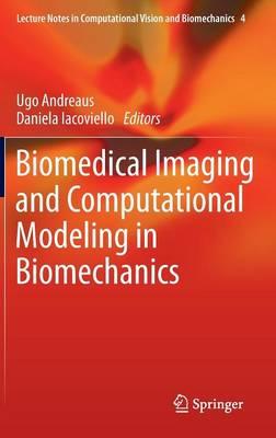 Biomedical Imaging and Computational Modeling in Biomechanics  by Ugo Andreaus at Abbey's Bookshop, 