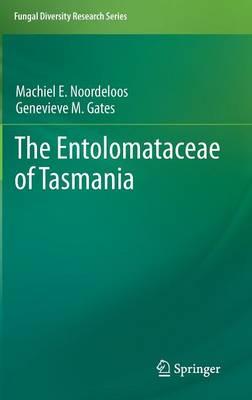 The Entolomataceae of Tasmania  by machiel noordeloos at Abbey's Bookshop, 