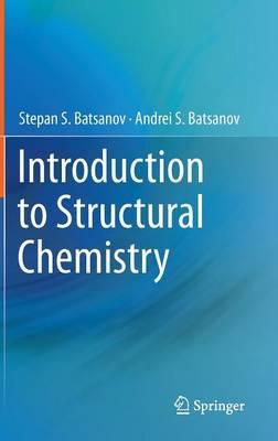 Introduction to Structural Chemistry  by Stepan S. Batsanov at Abbey's Bookshop, 