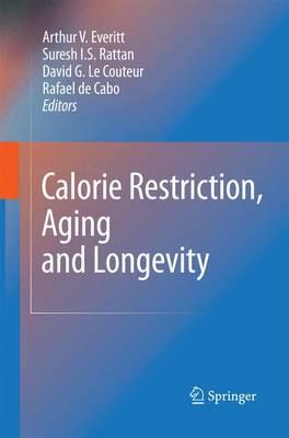 Calorie Restriction, Aging and Longevity  by Arthur V. Everitt at Abbey's Bookshop, 
