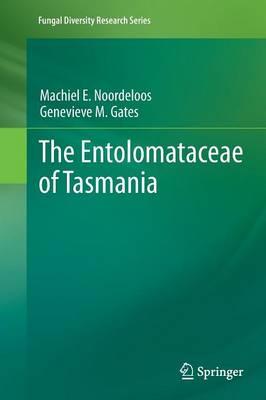 The Entolomataceae of Tasmania  by machiel noordeloos at Abbey's Bookshop, 