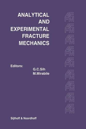 Proceedings of an international conference on Analytical and Experimental Fracture Mechanics: Held at the Hotel Midas Palace Rome, Italy June 23–27, 1980  by George C. Sih at Abbey's Bookshop, 