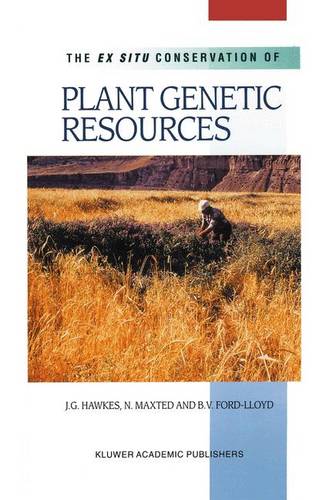The Ex Situ Conservation of Plant Genetic Resources  by J.G. Hawkes at Abbey's Bookshop, 