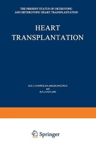Heart Transplantation: The Present Status of Orthotopic and Heterotopic Heart Transplantation