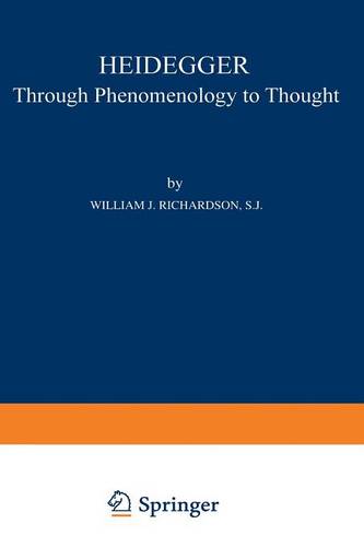 Heidegger: Through Phenomenology to Thought  by William J. Richardson at Abbey's Bookshop, 