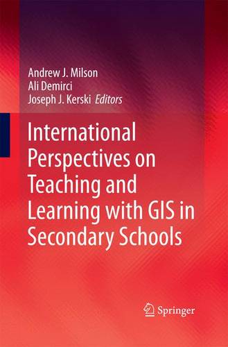 International Perspectives on Teaching and Learning with GIS in Secondary Schools  by Andrew J. Milson at Abbey's Bookshop, 