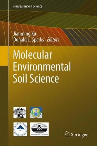 Molecular Environmental Soil Science  by Jianming Xu at Abbey's Bookshop, 