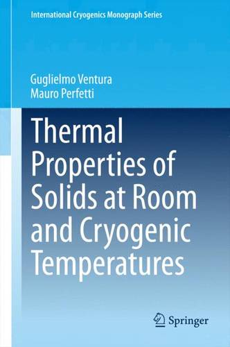 Thermal Properties of Solids at Room and Cryogenic Temperatures  by Guglielmo Ventura at Abbey's Bookshop, 