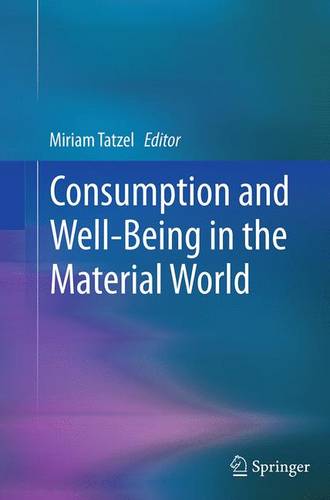 Consumption and Well-Being in the Material World
