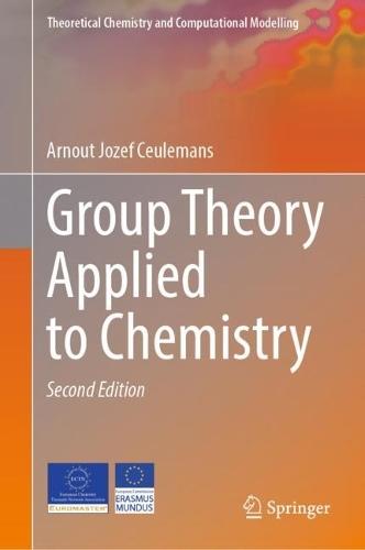 Group Theory Applied to Chemistry  by Arnout Jozef Ceulemans at Abbey's Bookshop, 